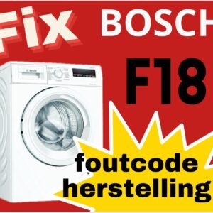 Foutmelding F18 Bosch wasmachine